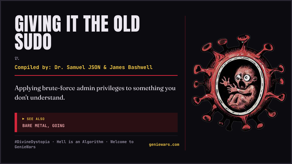 GIVING IT THE OLD SUDO card